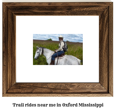 trail rides near me in Oxford, Mississippi